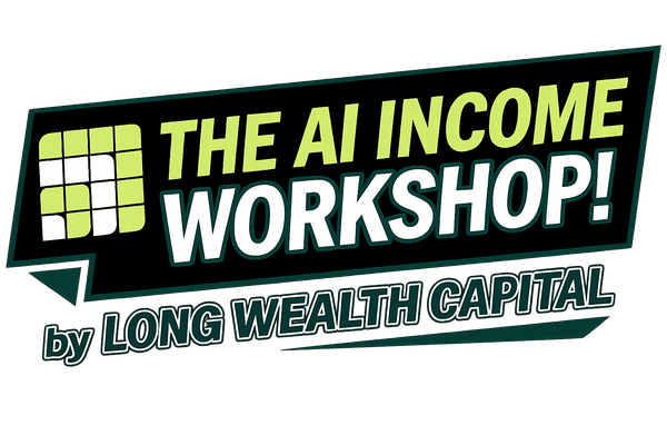 The AI Income Workshop by Long Wealth Capital